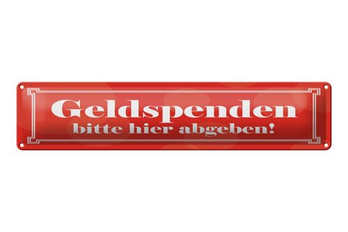 Blechschild Spruch 46x10 cm Geldspenden bitte hier abgeben Schild