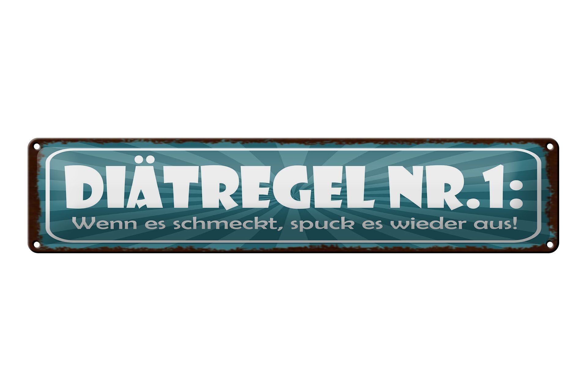 Cartel de chapa que dice regla dietética 46x10 cm no. 1 si sabe bien escúpelo cartel