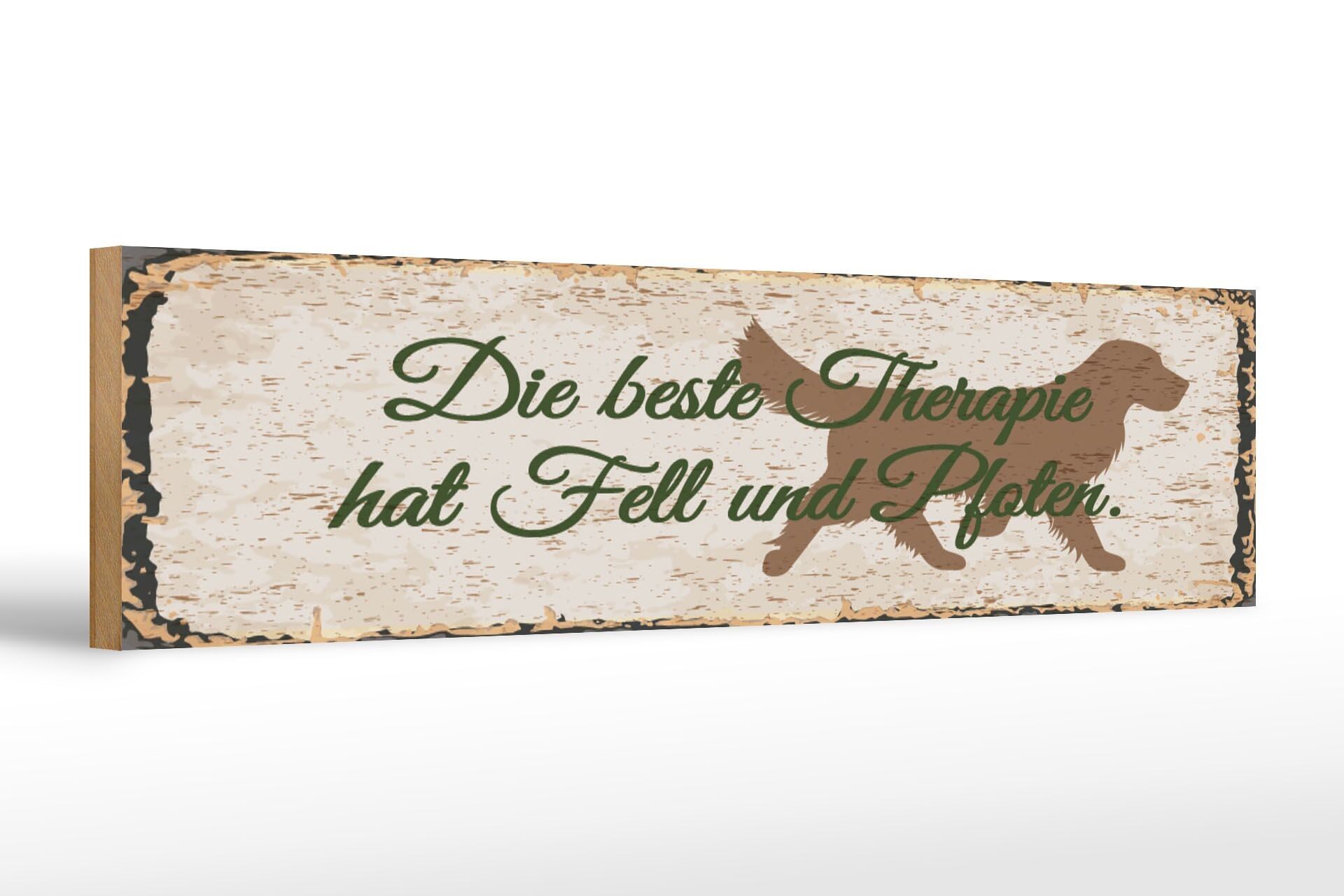 Cartello in legno con scritta 46x10 cm La migliore terapia ha il segno del pelo e delle zampe