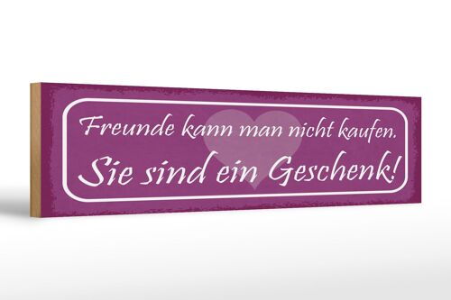 Holzschild Spruch 46x10 cm Freunde kann man nicht kaufen Schild