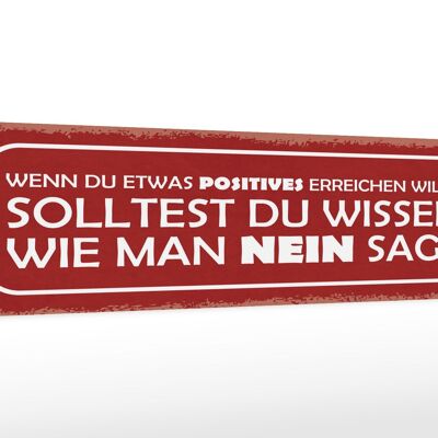 Cartello in legno 46x10 cm con scritta "Sai come dire NO".