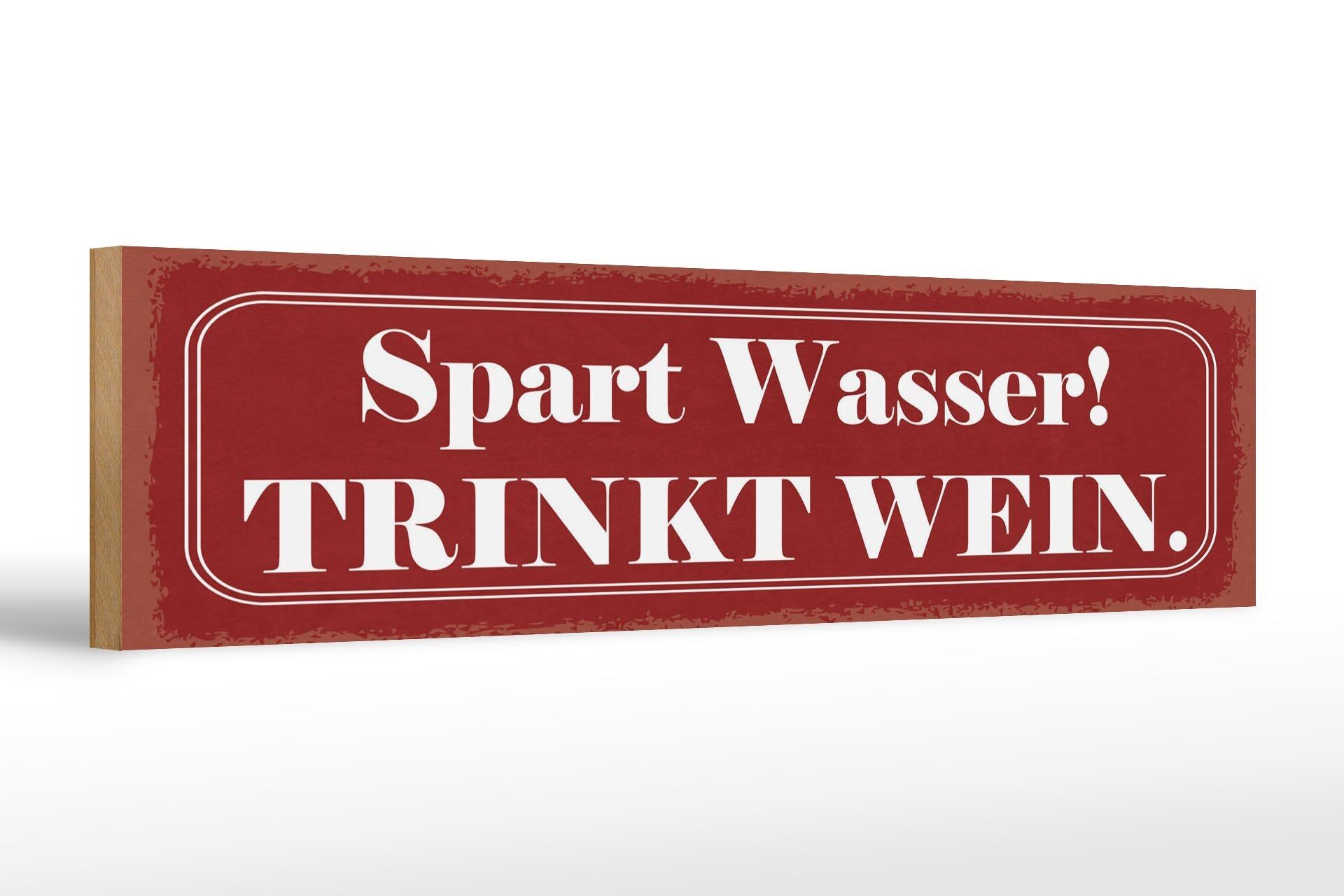 Cartello in legno con scritta 46x10 cm salva acqua beve vino