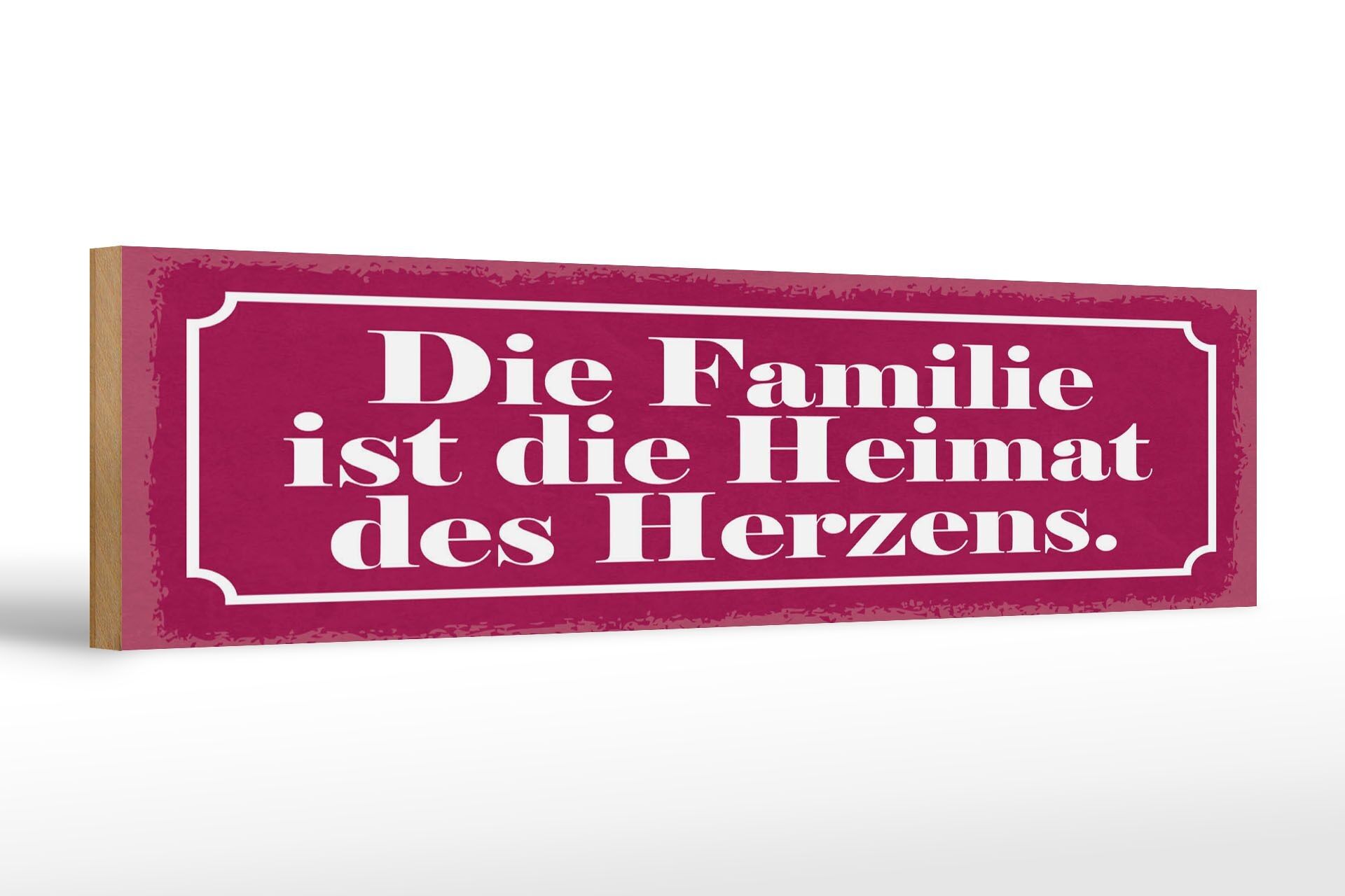 Holzschild Spruch 46x10 cm Die Familie ist die Heimat des Herzens
