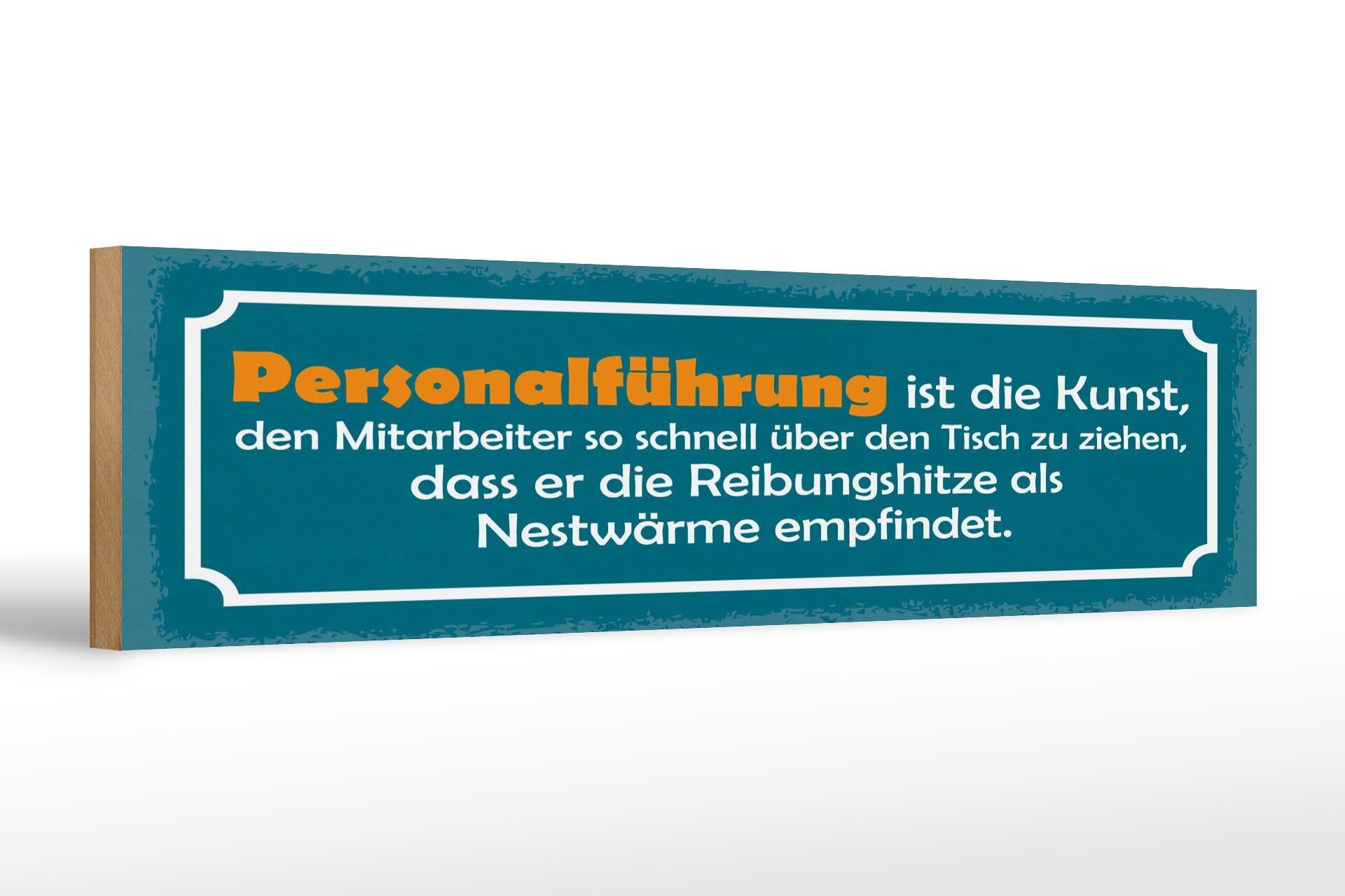Cartello in legno con scritta 46x10 cm La gestione personale è il segno dell'arte
