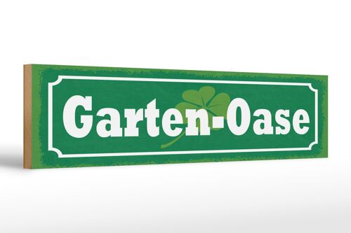 Holzschild Hinweis 46x10 cm Garten Oase Schild