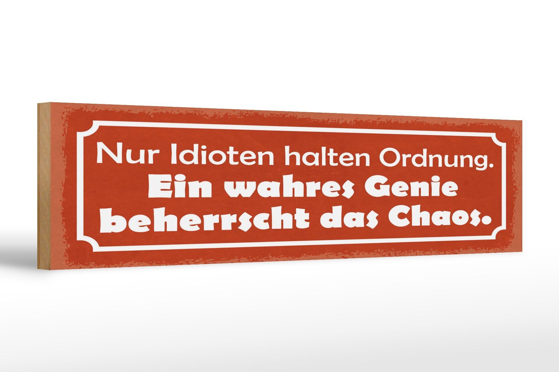 Panneau en bois disant 46x10 cm Seuls les idiots gardent le panneau d'ordre