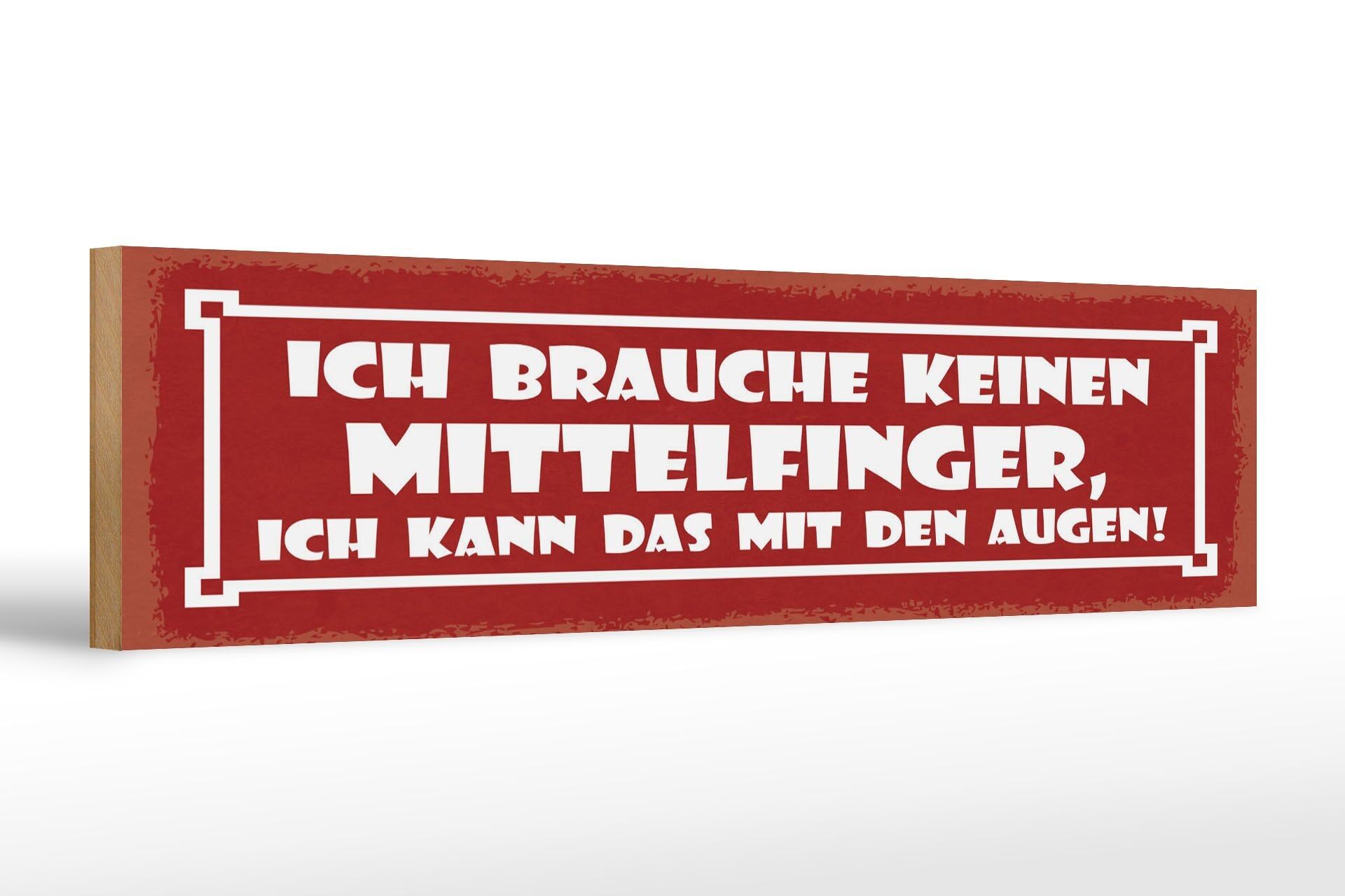 Panneau en bois disant 46x10 cm Je n'ai pas besoin de signe du majeur