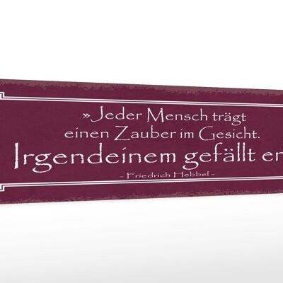 Cartello in legno citazione 46x10 cm Ogni persona porta sul viso un segno magico