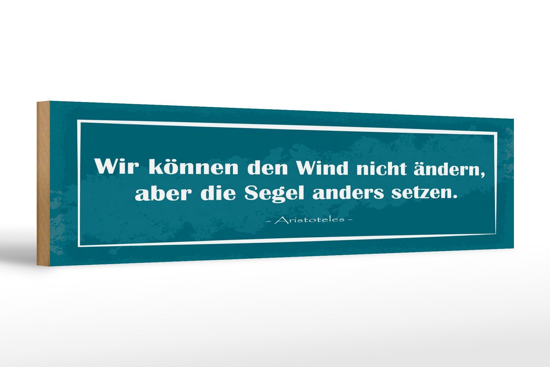 Wooden Sign Quote 46x10 cm We can not change the wind sign