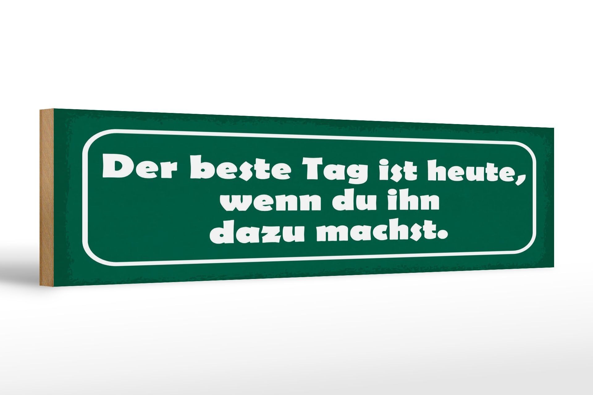 Cartello in legno con scritta 46x10 cm Il giorno più bello è oggi se lo fai così