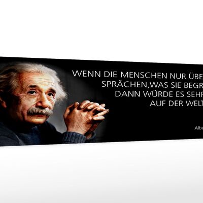 Targa in legno Citazione di Einstein 46x10 cm Se la gente parlasse solo di questo