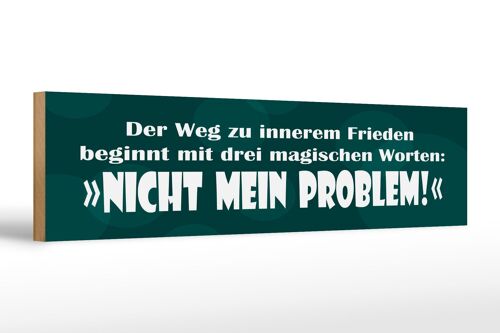 Holzschild Spruch 46x10 cm Der Weg zu inneren Frieden beginnt Schild