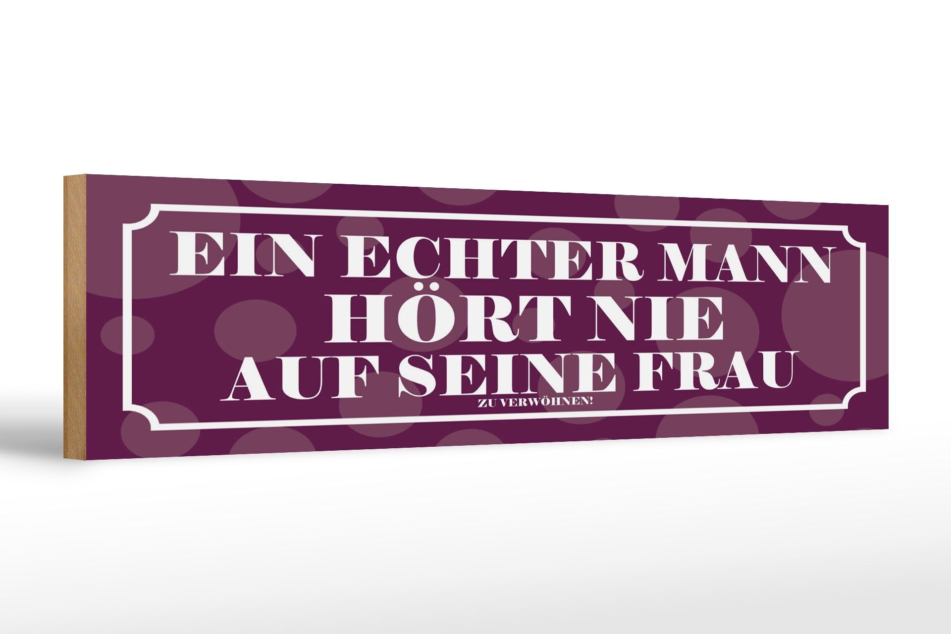 Cartel de madera con inscripción 46x10 cm Un hombre de verdad nunca deja de mimar a su mujer