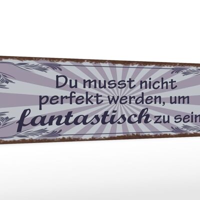 Cartello in legno con scritta 46x10 cm non diventare perfetti per essere fantastici