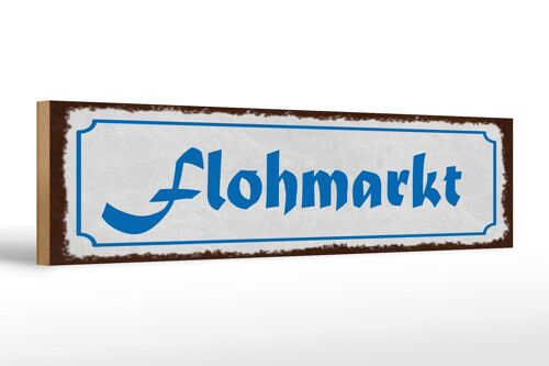 Holzschild Hinweis 46x10 cm Flohmarkt weißes Schild