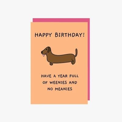 All weenies no meanies birthday card