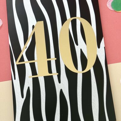 Carte d'anniversaire 40 ans avec imprimé zèbre - 105 x 148 mm
