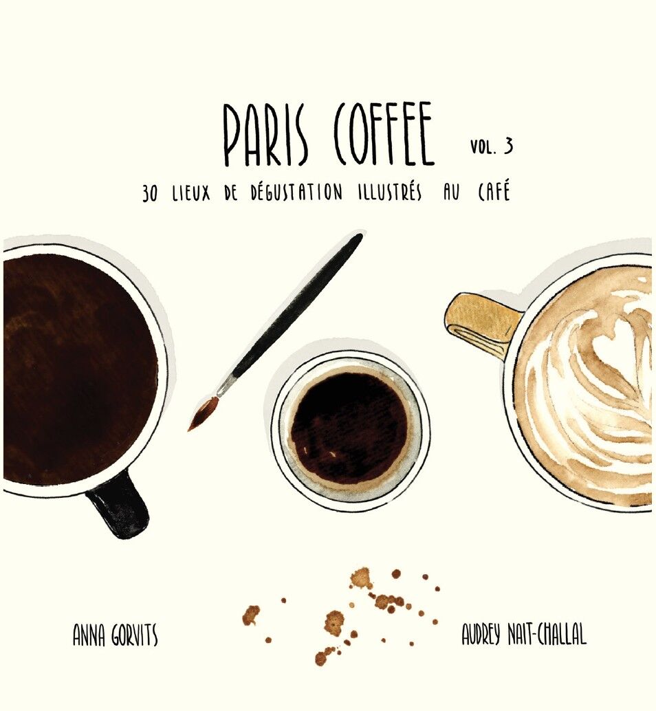 Café de París vol.3 guías de cafeterías parisinas ilustradas con café