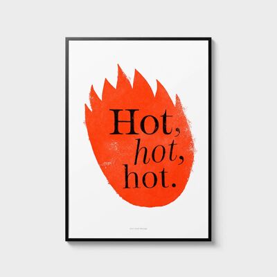 Impresión de arte de pared A3 | ¡Hot Hot hot!