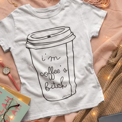 Coffee's B *** - Camiseta