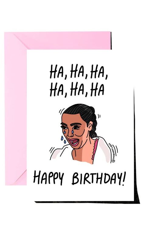Ha Ha Ha Happy Birthday - Kim Card