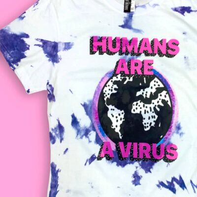 Los seres humanos son un virus - Tie Dye - Camiseta