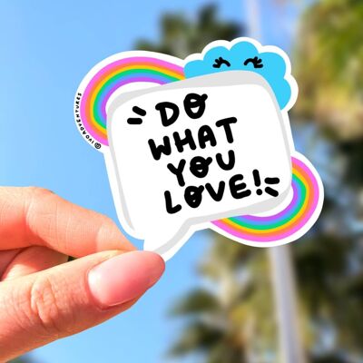 Sticker -  Do What You Love