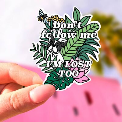 Sticker -  Don't Follow Me - leaves