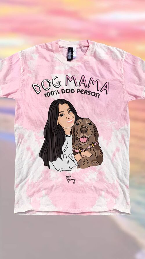 Tie Dye - Tshirt - Dog Mama - Charli