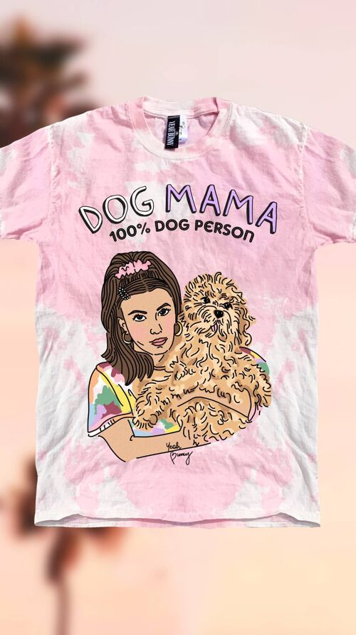 Tie Dye - Tshirt - Dog Mama - Millie