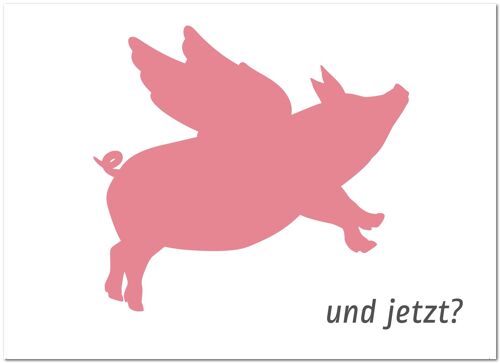 Postkarte "Wenn Schweine fliegen könnten"