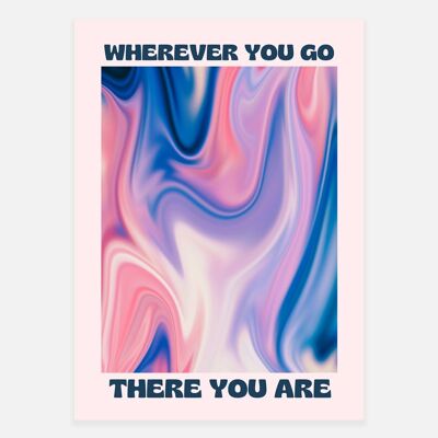 There You Are Print