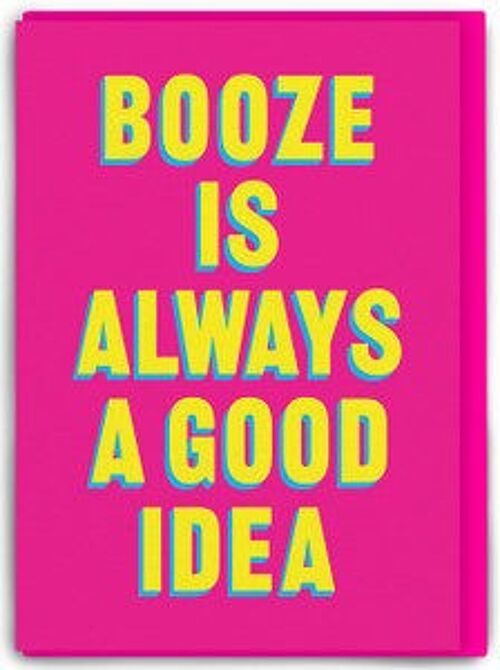 Real Hackney Dave Funny Birthday Card - Booze Is Always A Good Idea