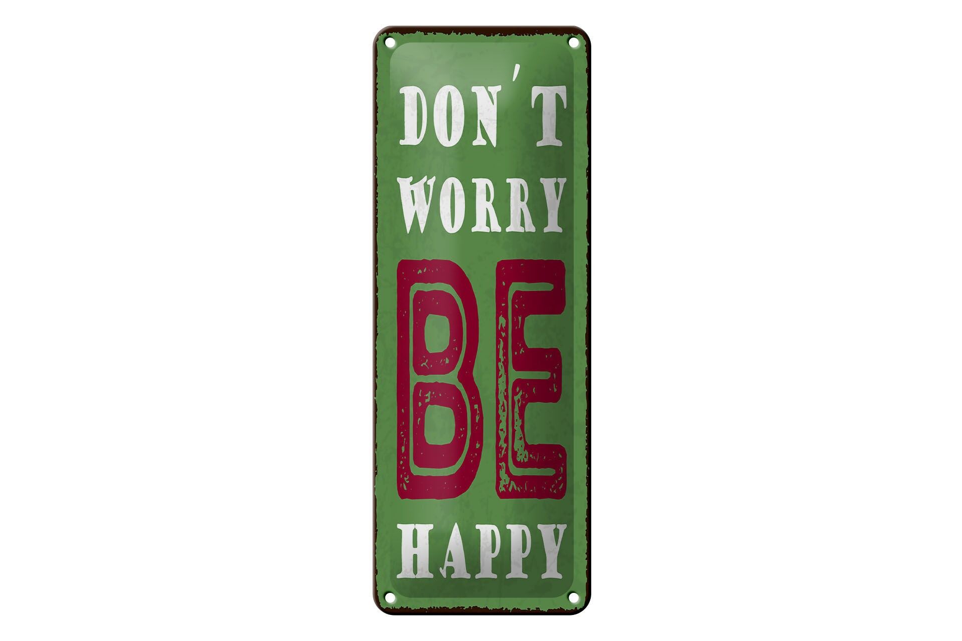 Blechschild Spruch 27x10 cm Don’t worry be Schild