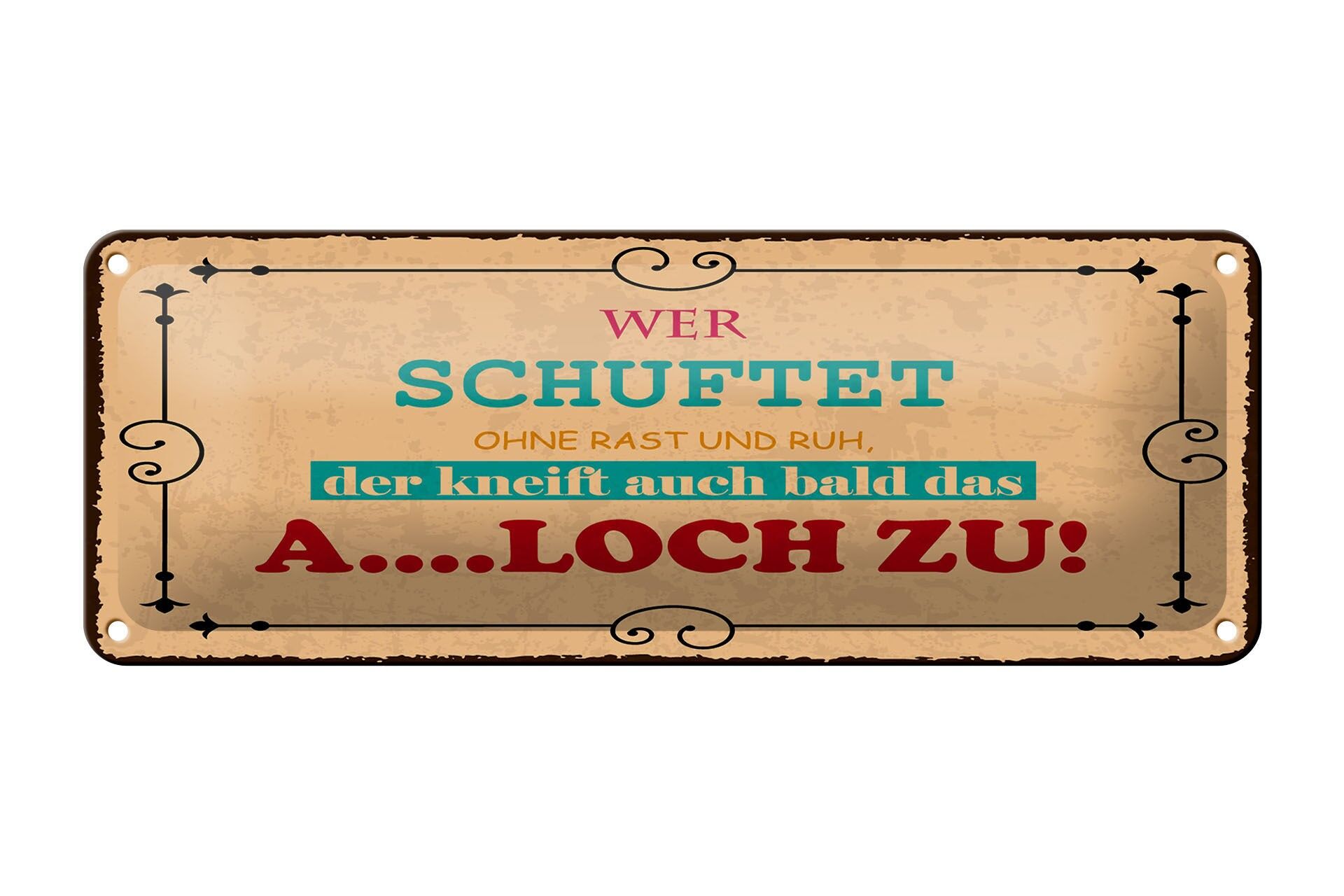 Letrero de hojalata de 27x10 cm que dice "Quien trabaja sin descanso" y símbolo de paz.