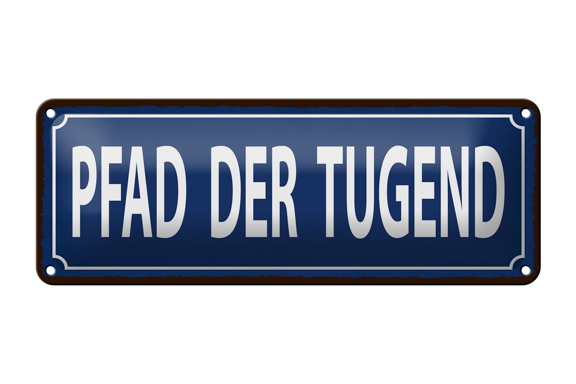 Tin sign saying 27x10 cm Path of Virtue blue decorative sign