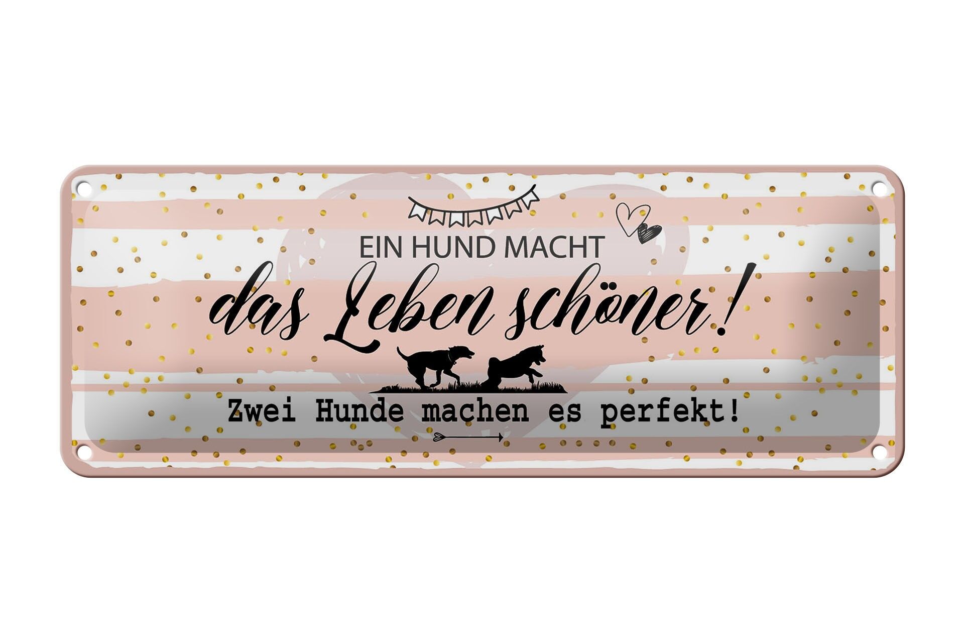 Cartello in latta 27x10 cm Un cane rende la vita più facile cartello