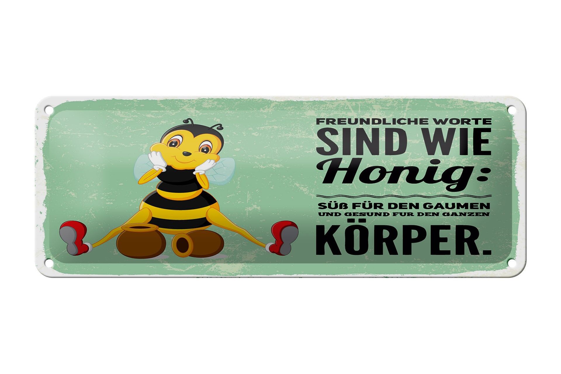Blechschild Spruch 27x10 cm Freundliche Worte sind wie Honig Biene Schild