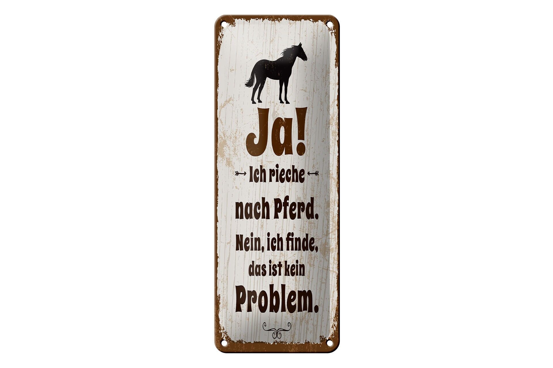 Blechschild Spruch 27x10 cm Ja ich rieche nach Pferd Deko Schild