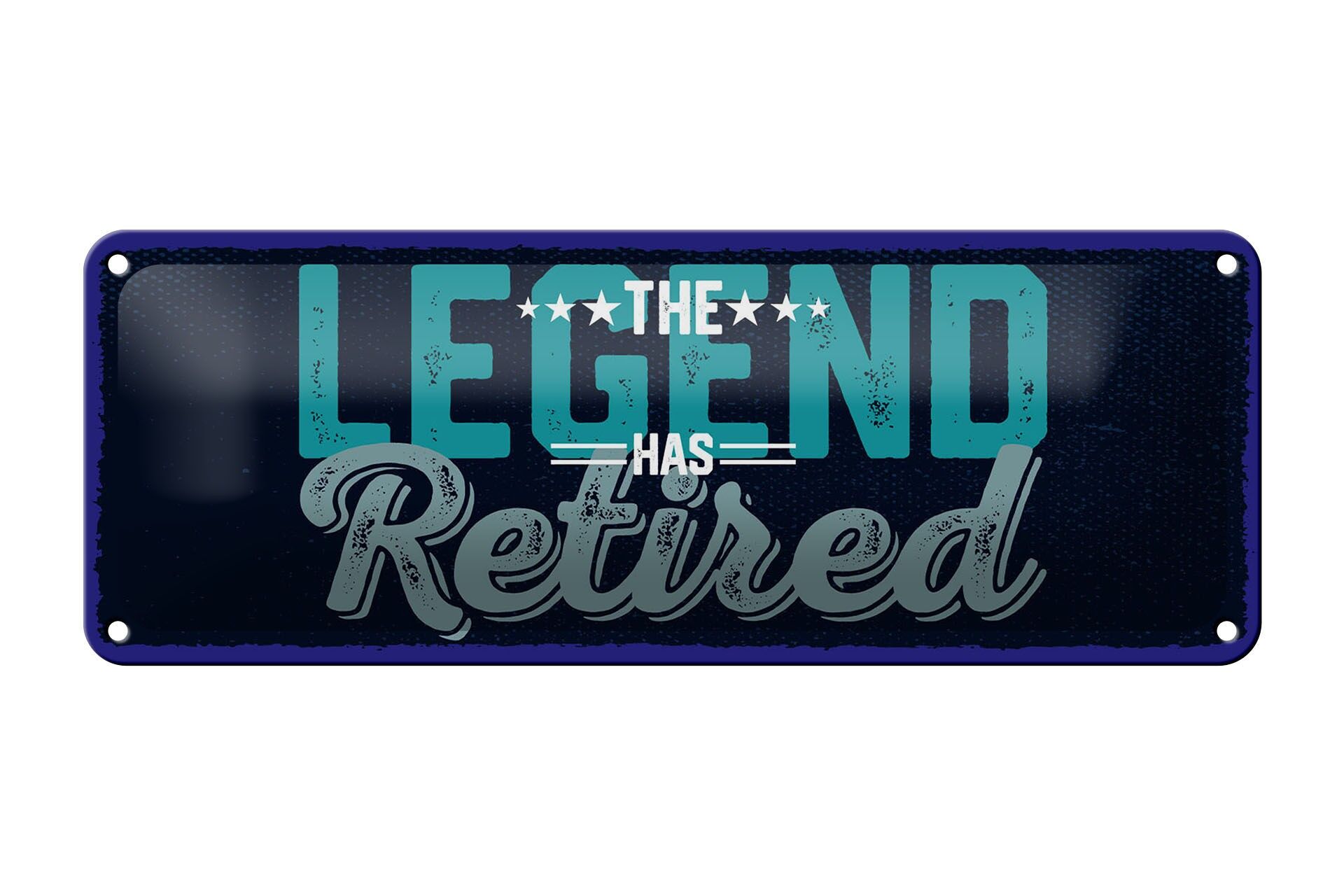 Blechschild Spruch 27x10 cm The legend has retired Deko Schild