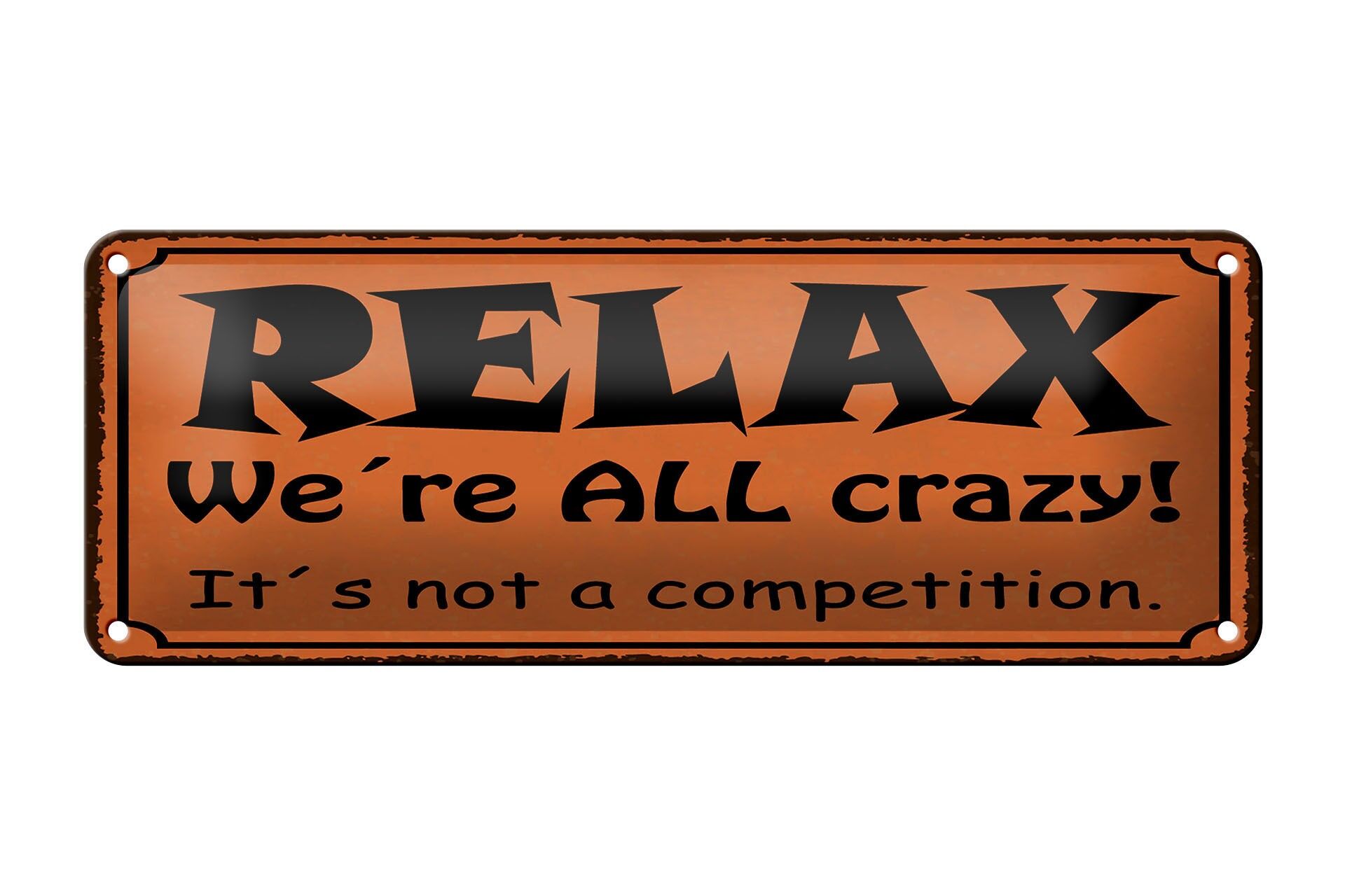 Cartello in latta con scritta 27x10 cm Relax We're ALL crazy cartello decorativo