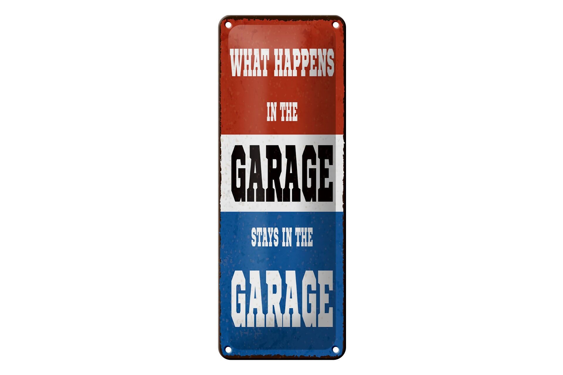 Cartello in metallo con scritta 27x10 cm Cosa succede nel garage resta in cartello decorativo
