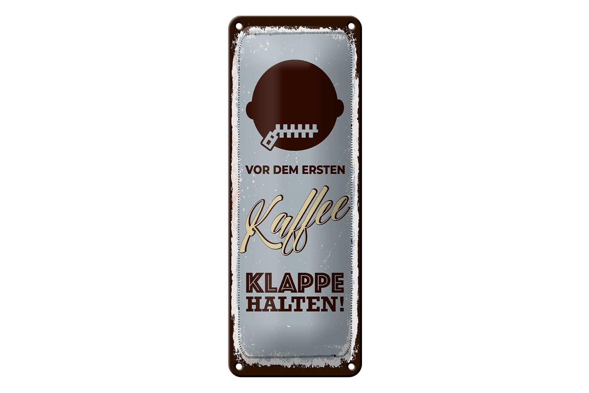 Blechschild Spruch 27x10 cm Vor erstem Kaffee Klappe halten Deko Schild