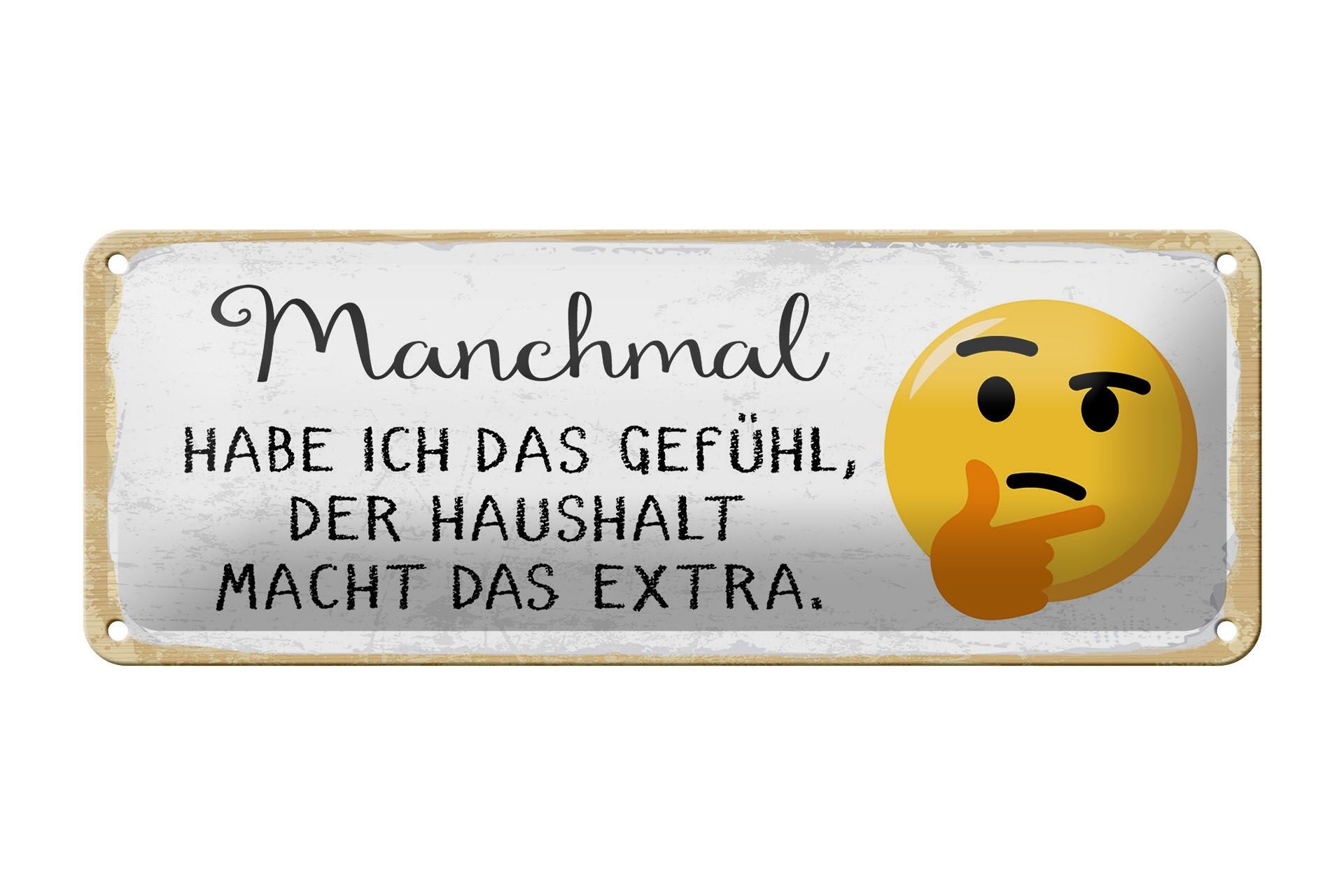 Blechschild Spruch 27x10 cm Der Haushalt macht das extra Deko Schild