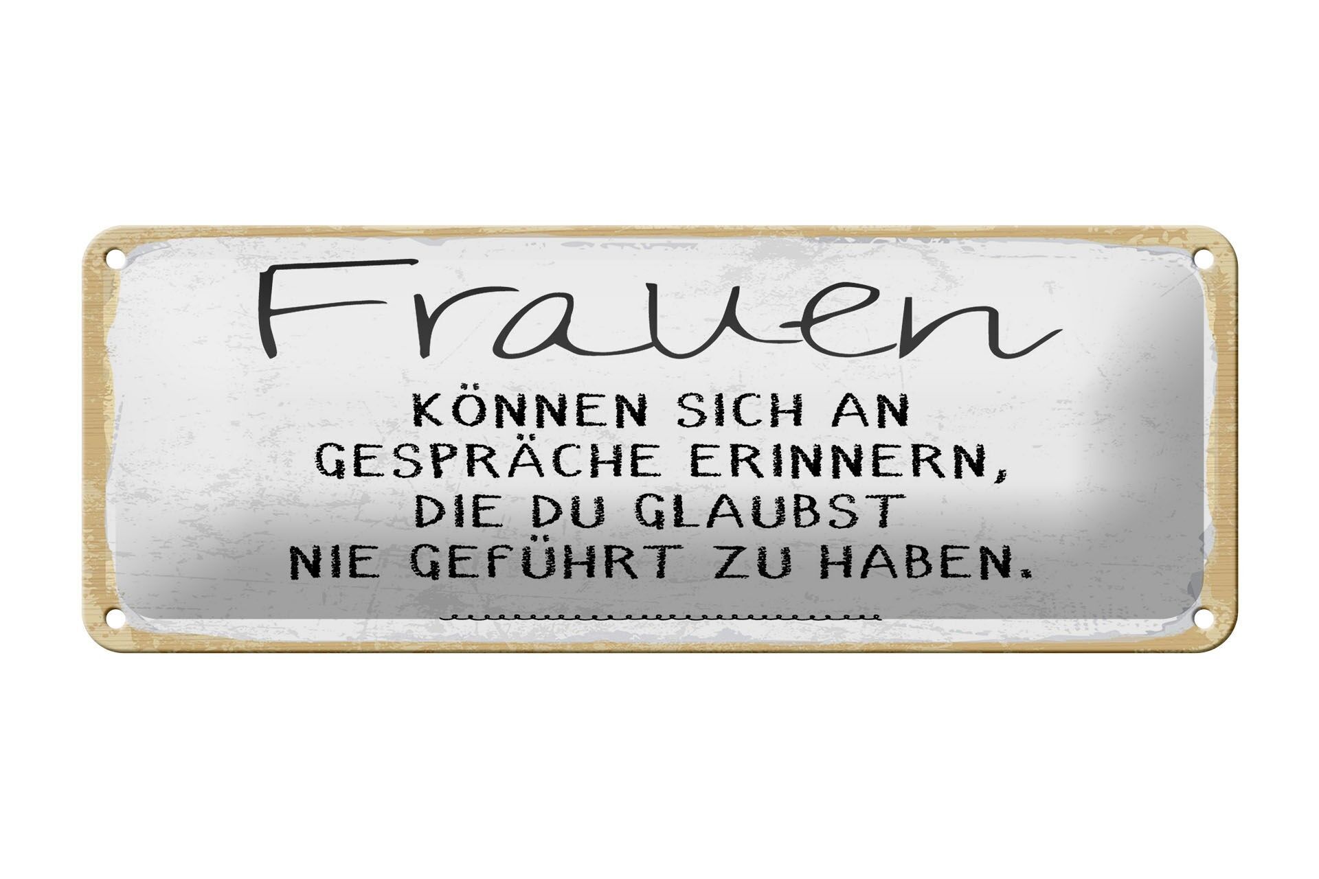 Cartello in latta 27x10 cm con scritto Le donne possono ricordare le conversazioni