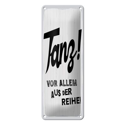 Cartello in metallo con scritta 27x10 cm Danza sopra ogni cosa fuori linea cartello decorativo bianco