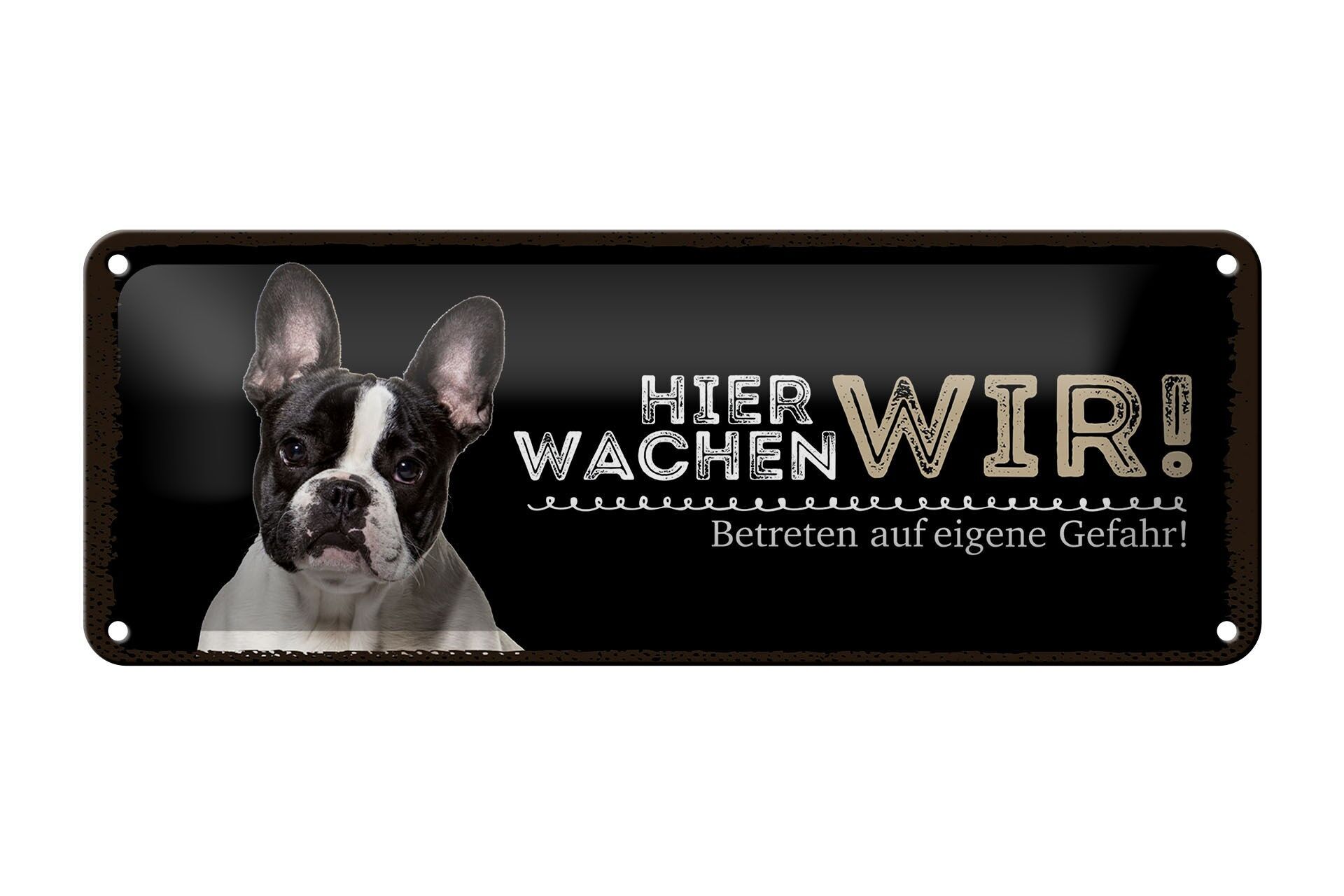 Cartello in latta con scritta 27x10 cm Qui guardiamo il cartello decorativo Bulldog francese