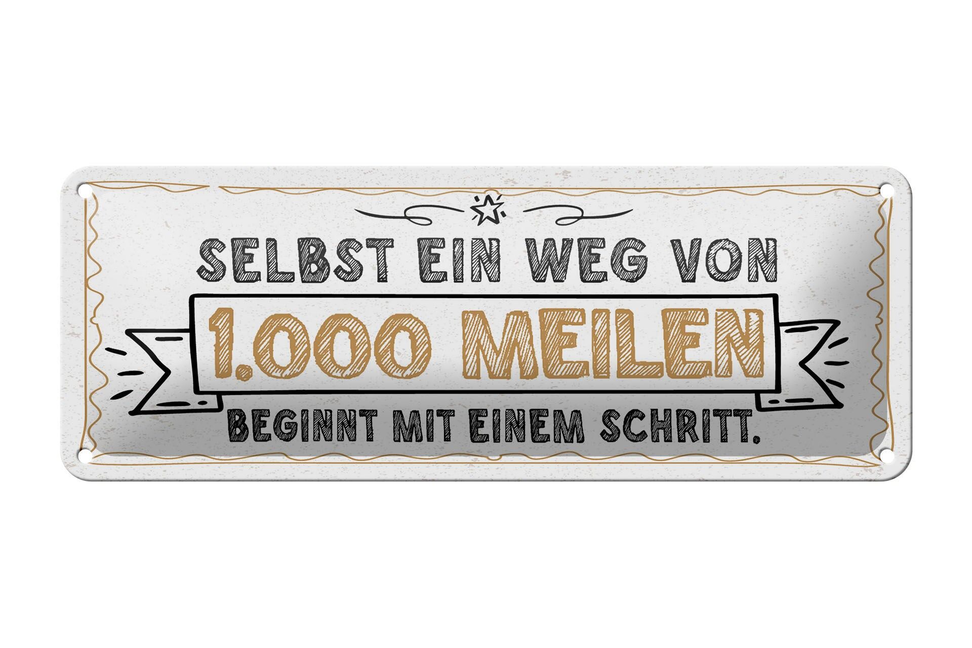 Cartello in latta 27x10cm con la scritta "Self away from 1".000 miglia iniziano con un passo