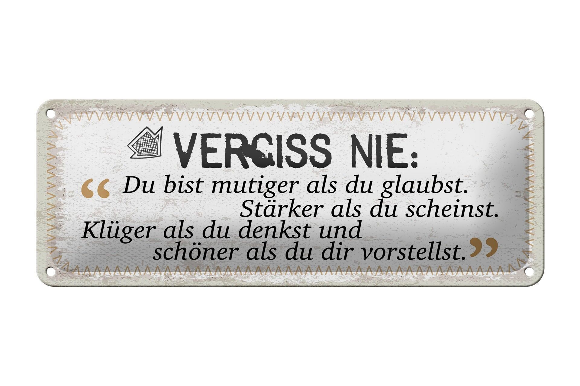 Plaque en tôle 27x10 cm Vous êtes plus courageux que vous ne le pensez