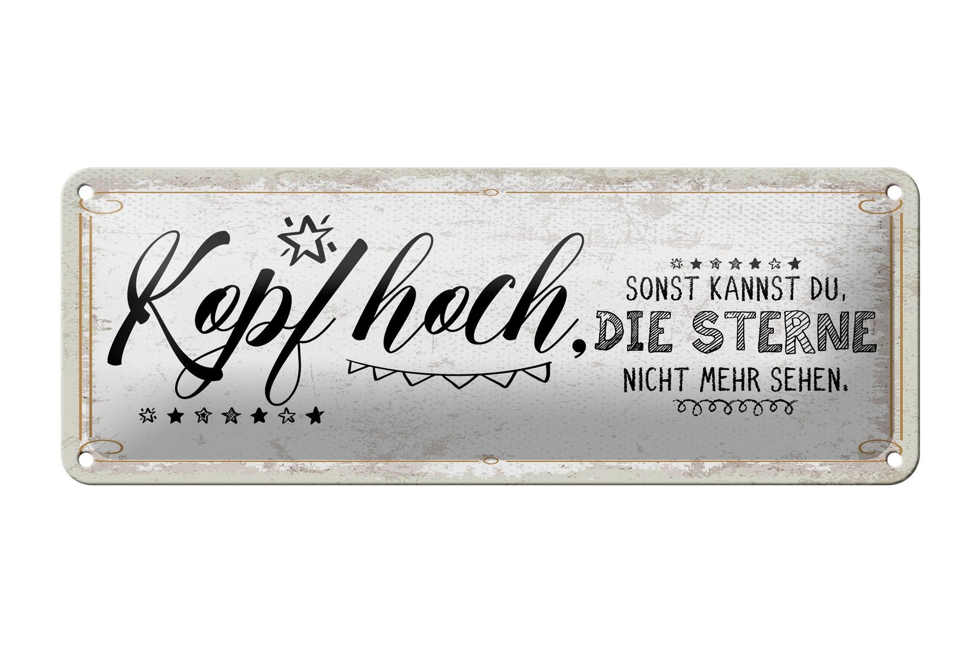 Plaque en tôle 27x10 cm Tête haute, sinon tu ne peux pas voir les étoiles